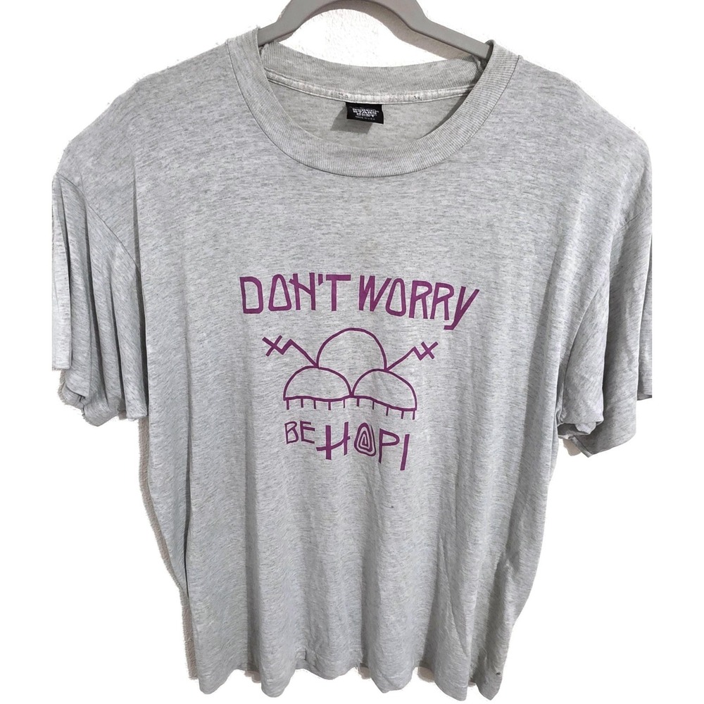 Vintage "Don't Worry Be Hopi" Tee Shirt 90s Single Stitch Environmental Native